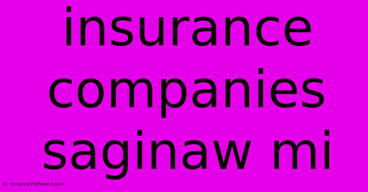 Insurance Companies Saginaw Mi