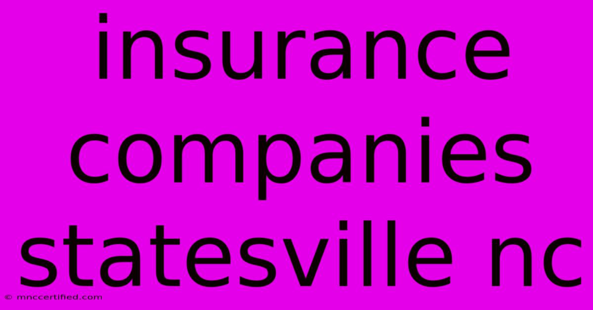 Insurance Companies Statesville Nc