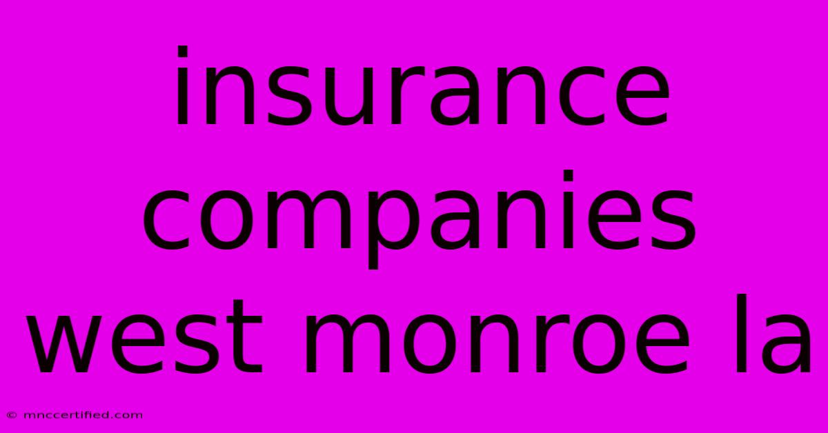 Insurance Companies West Monroe La