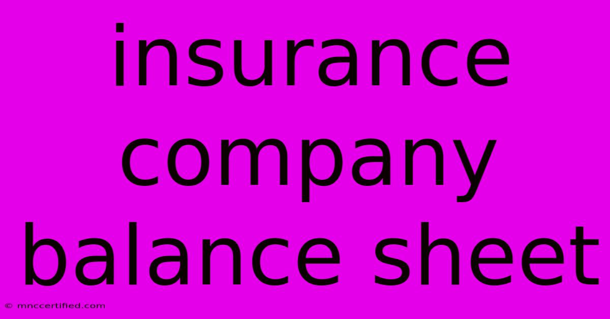 Insurance Company Balance Sheet