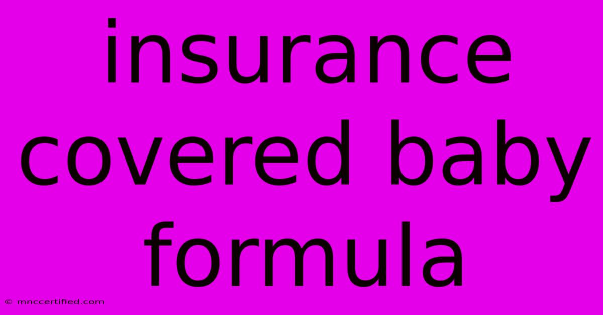 Insurance Covered Baby Formula