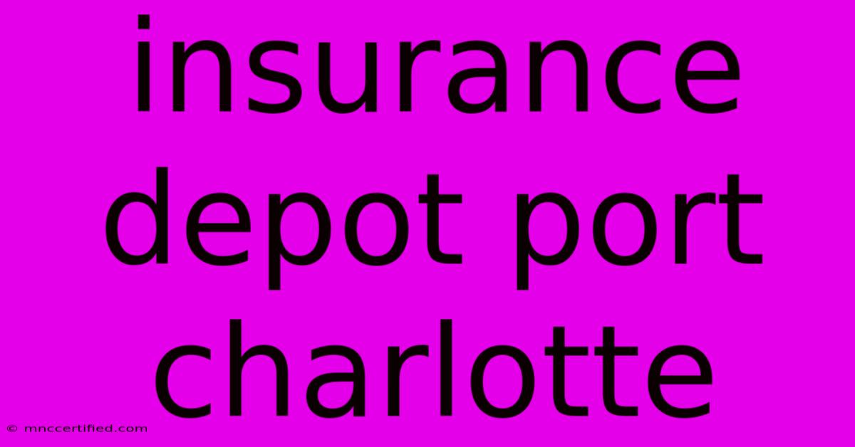 Insurance Depot Port Charlotte