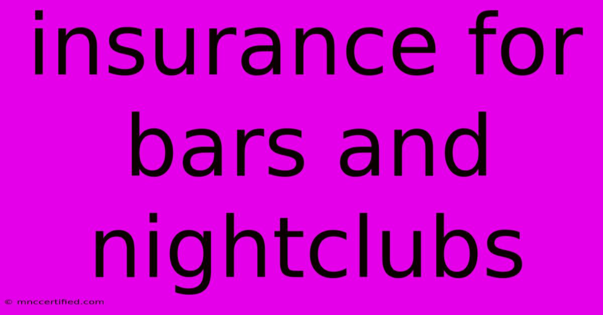 Insurance For Bars And Nightclubs