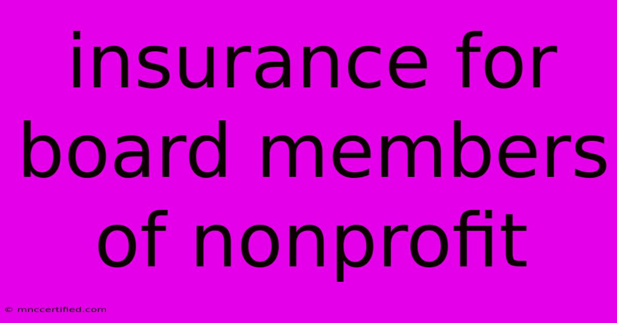 Insurance For Board Members Of Nonprofit