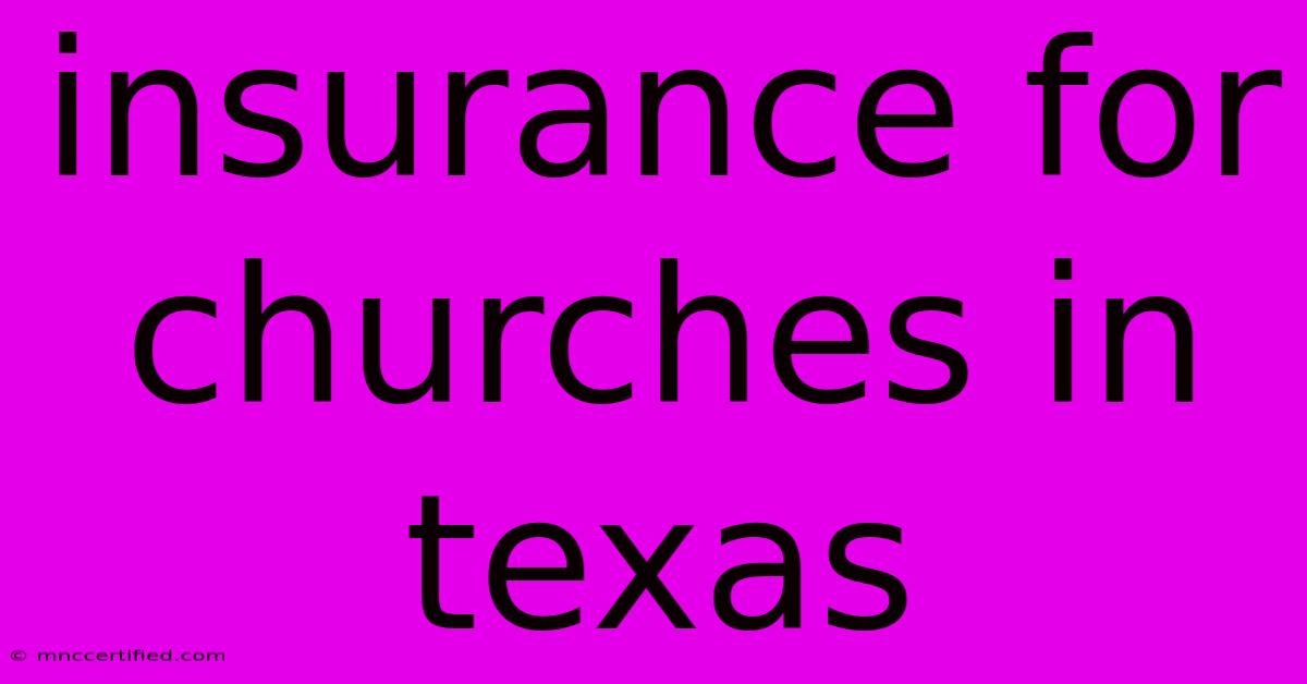 Insurance For Churches In Texas