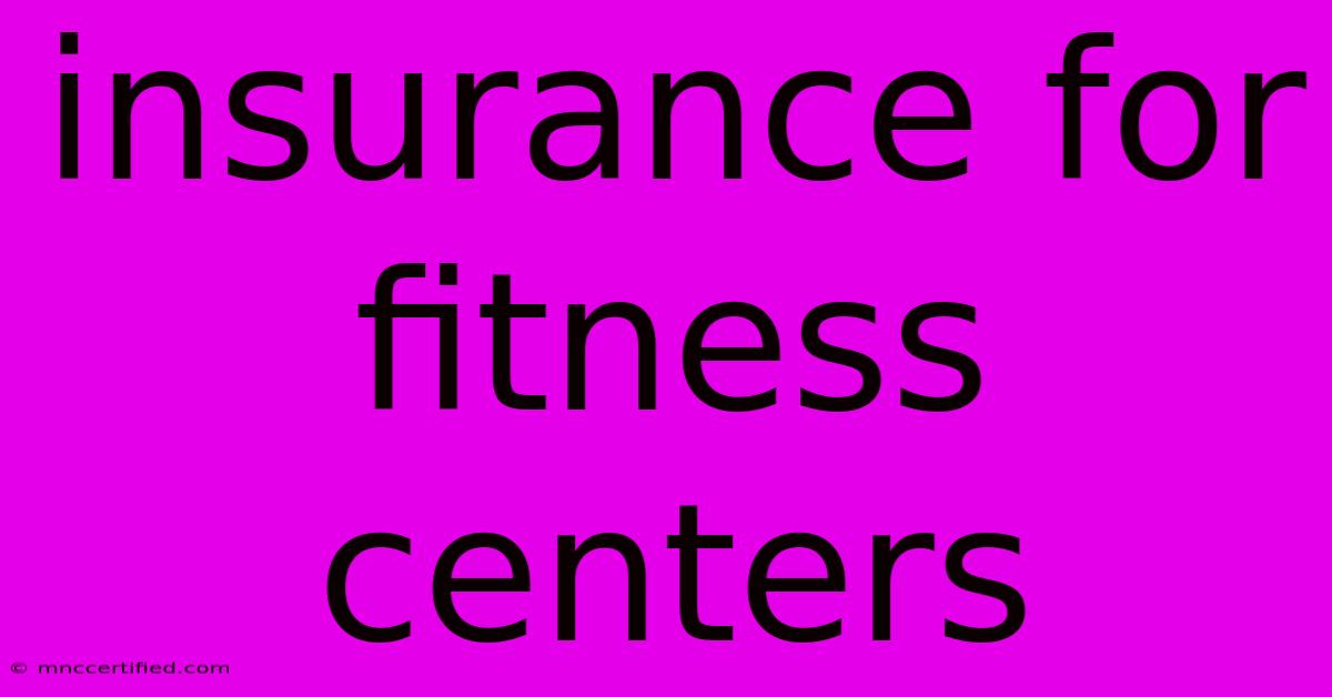 Insurance For Fitness Centers