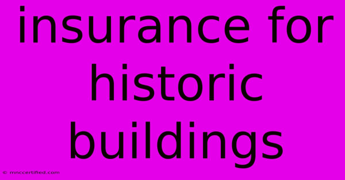 Insurance For Historic Buildings