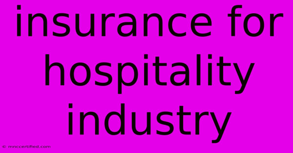 Insurance For Hospitality Industry