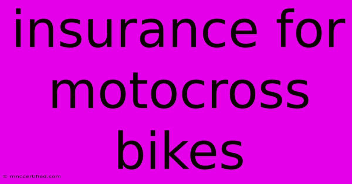 Insurance For Motocross Bikes