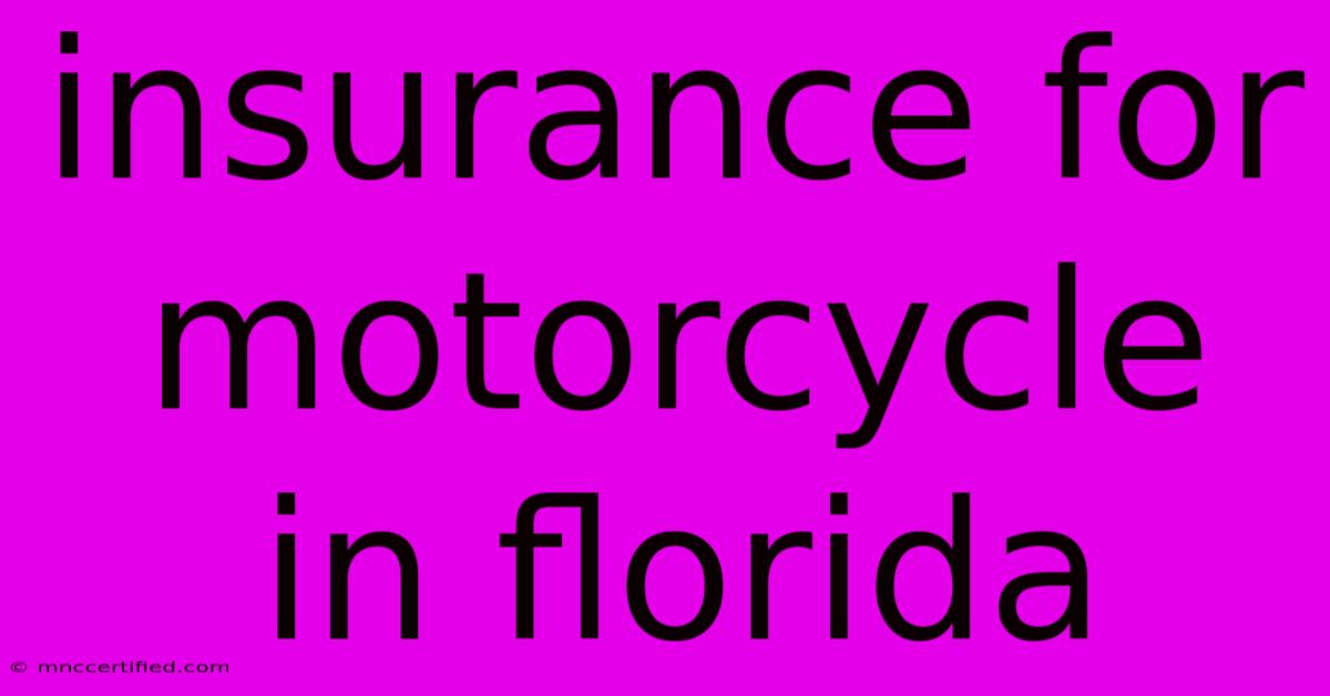 Insurance For Motorcycle In Florida