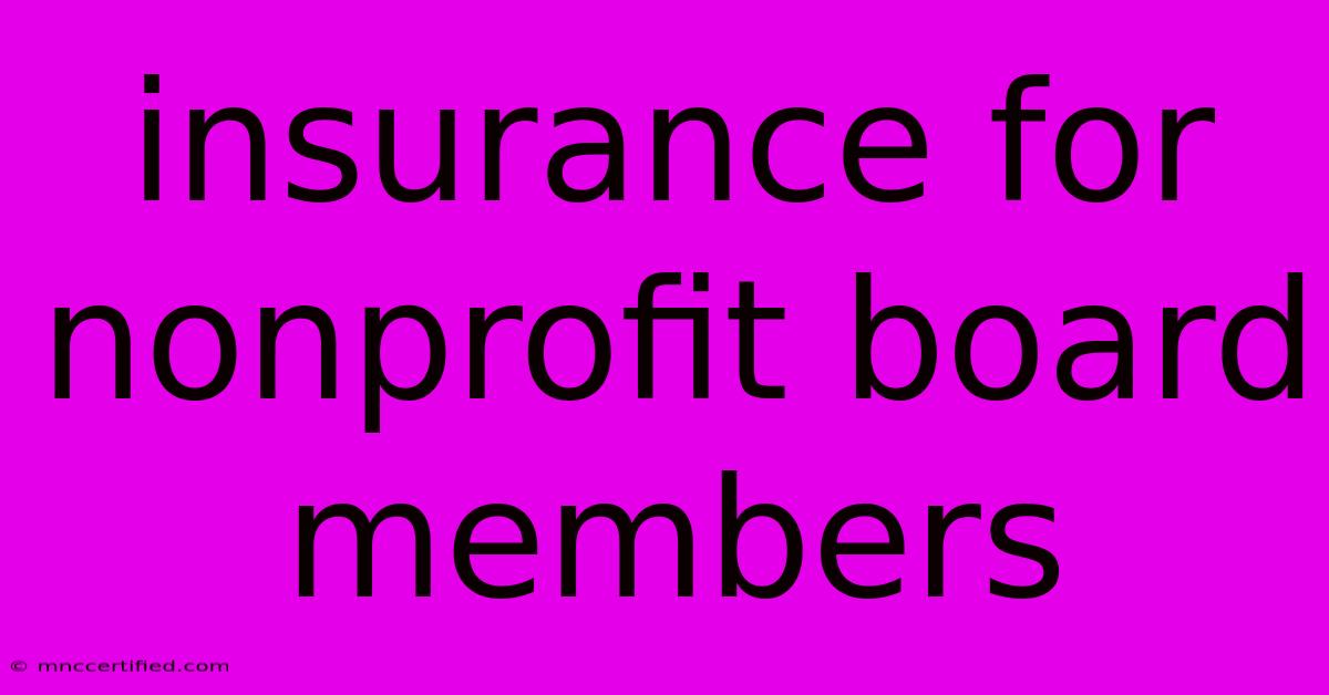 Insurance For Nonprofit Board Members