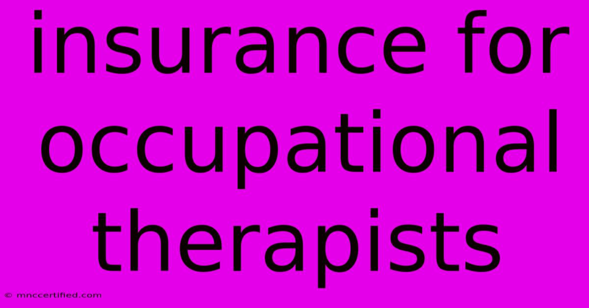 Insurance For Occupational Therapists