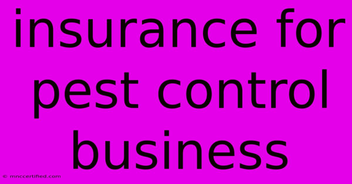 Insurance For Pest Control Business