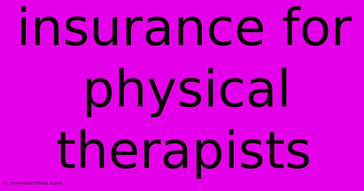 Insurance For Physical Therapists