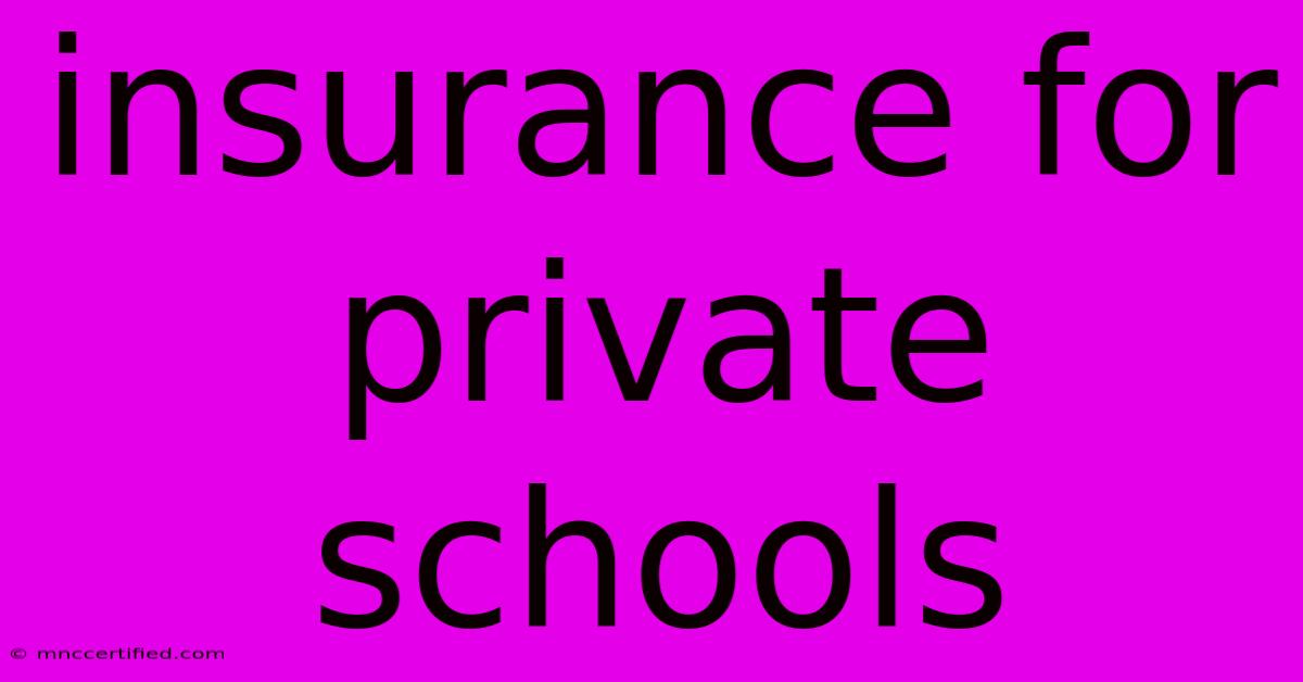 Insurance For Private Schools