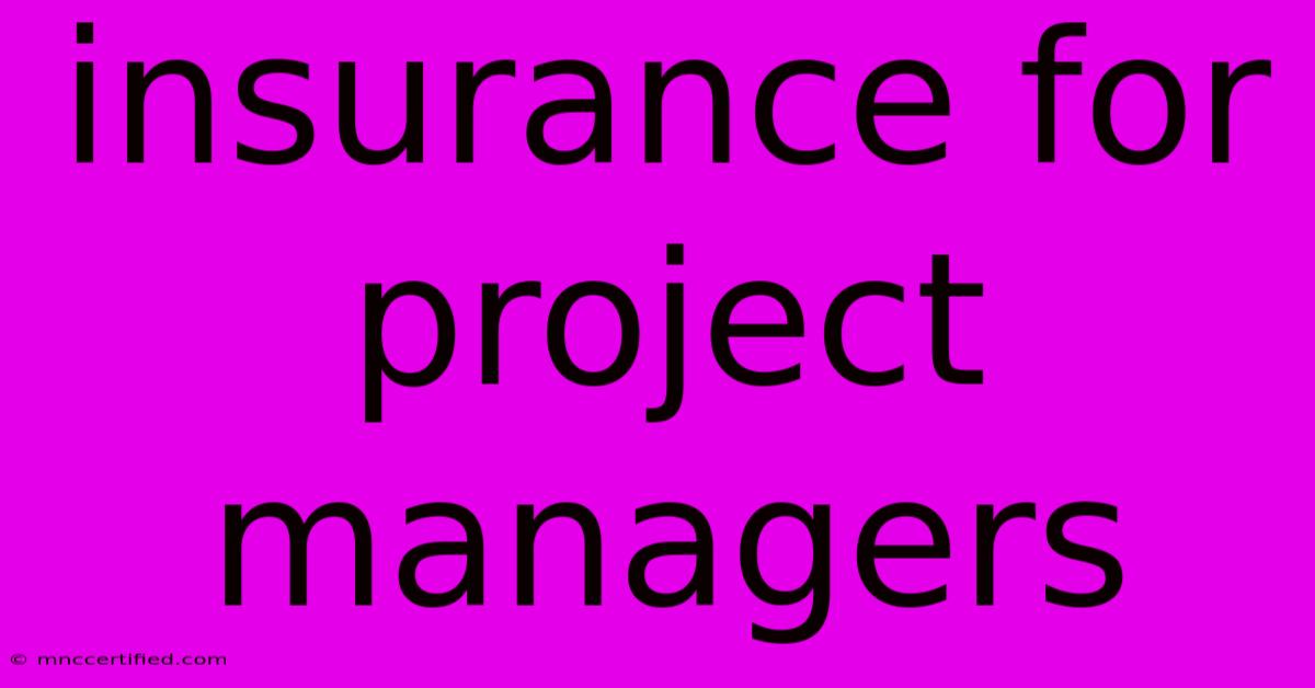 Insurance For Project Managers