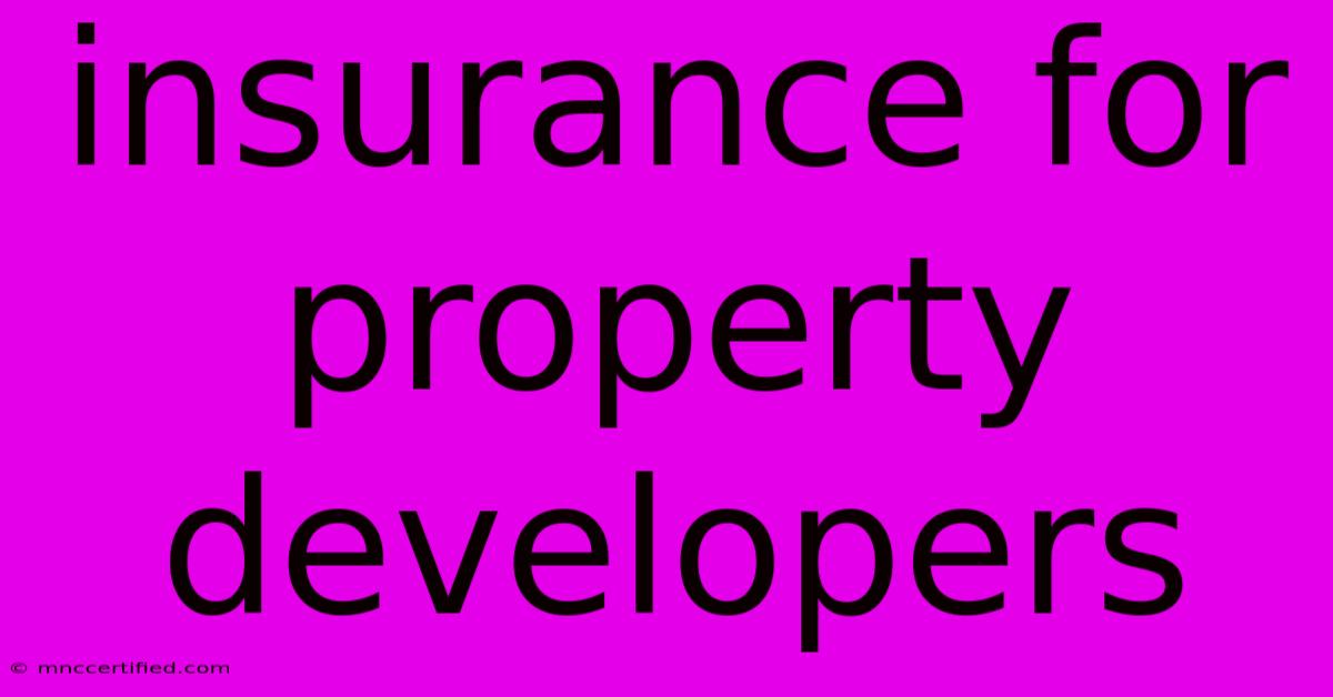 Insurance For Property Developers