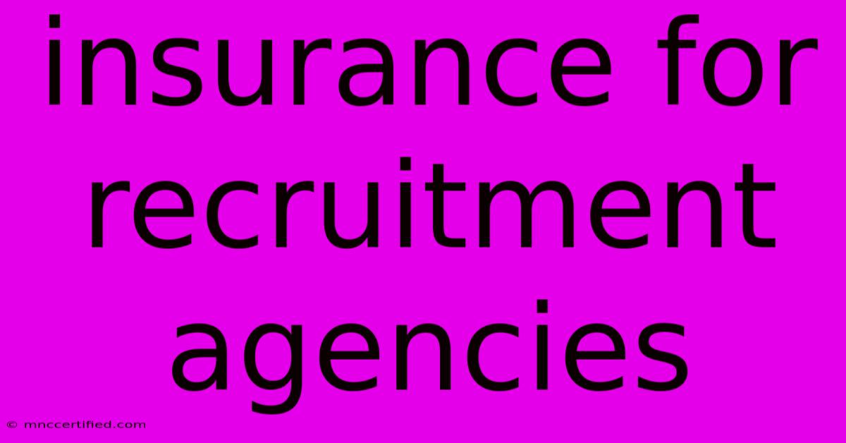 Insurance For Recruitment Agencies