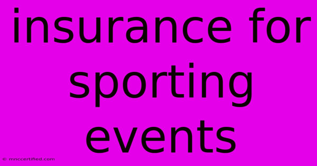 Insurance For Sporting Events