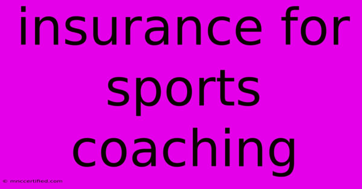 Insurance For Sports Coaching