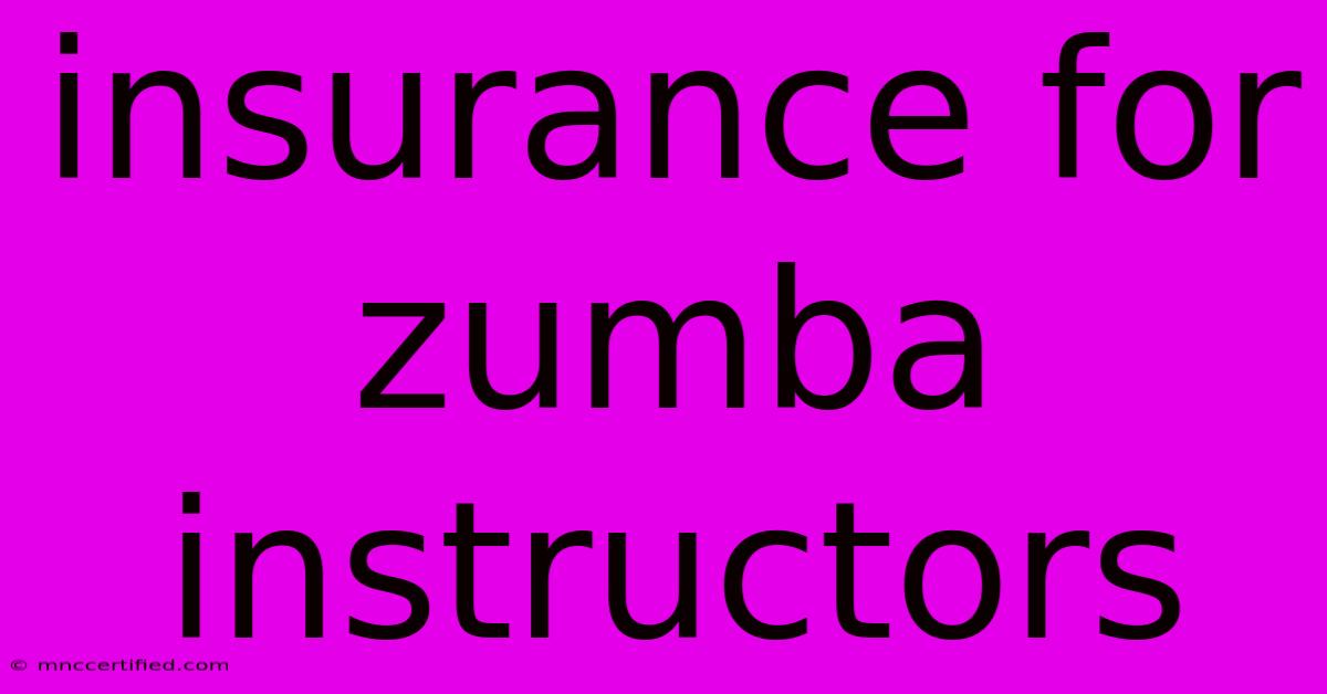 Insurance For Zumba Instructors