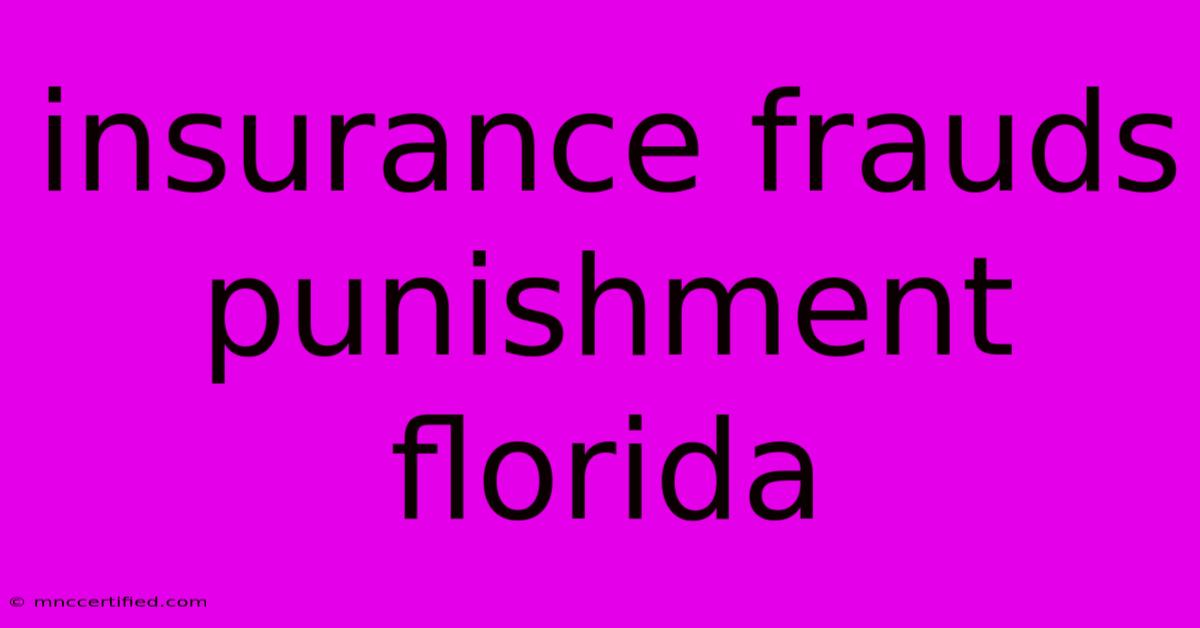 Insurance Frauds Punishment Florida