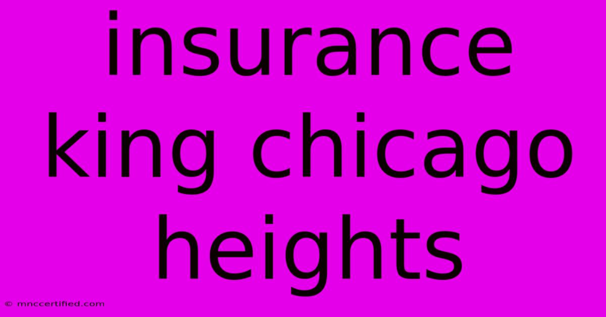 Insurance King Chicago Heights