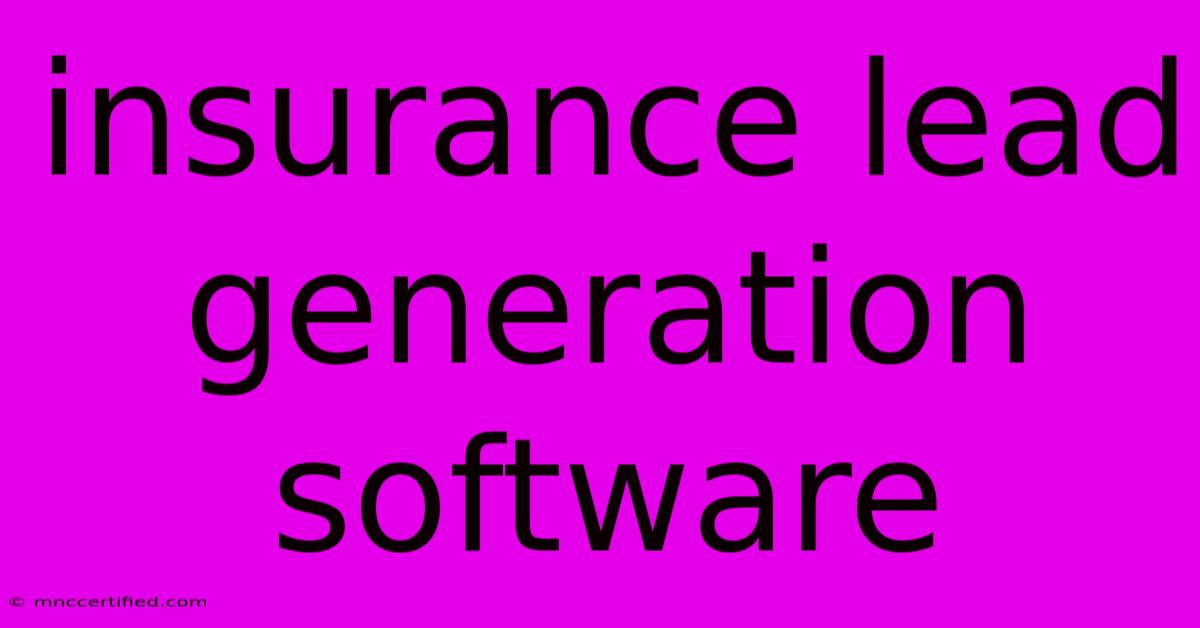 Insurance Lead Generation Software