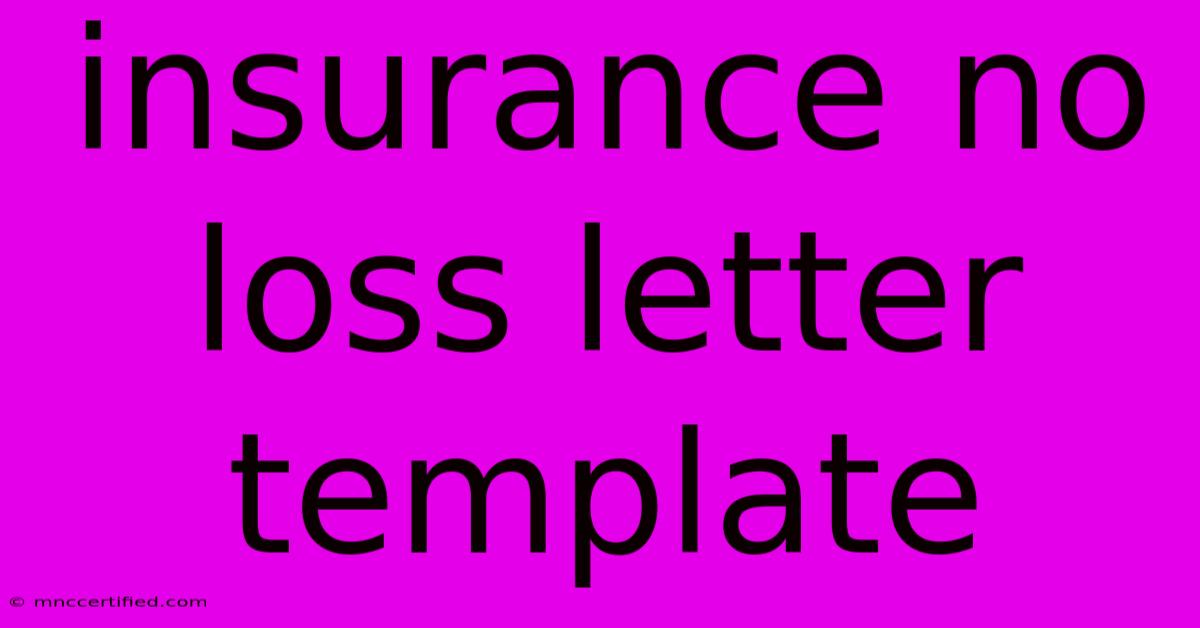 Insurance No Loss Letter Template