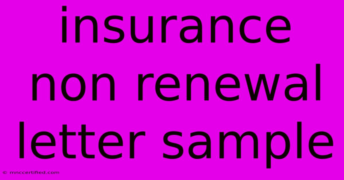 Insurance Non Renewal Letter Sample