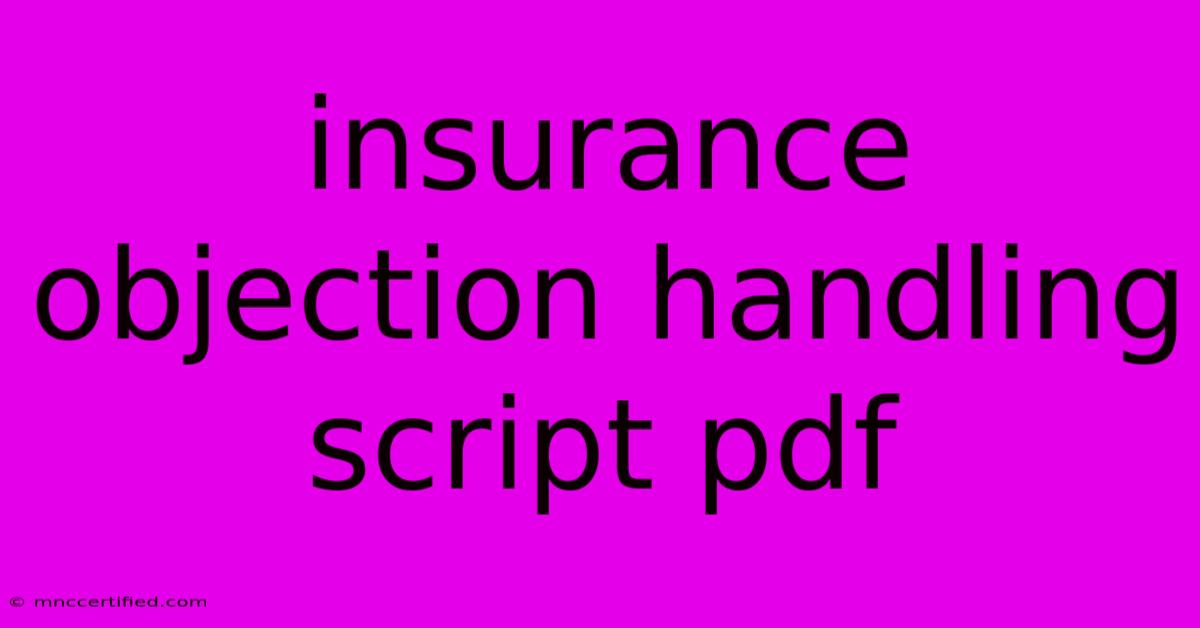 Insurance Objection Handling Script Pdf