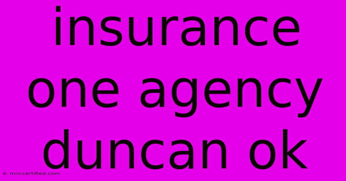 Insurance One Agency Duncan Ok