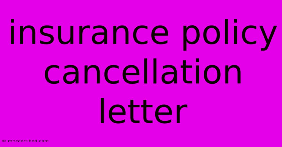 Insurance Policy Cancellation Letter