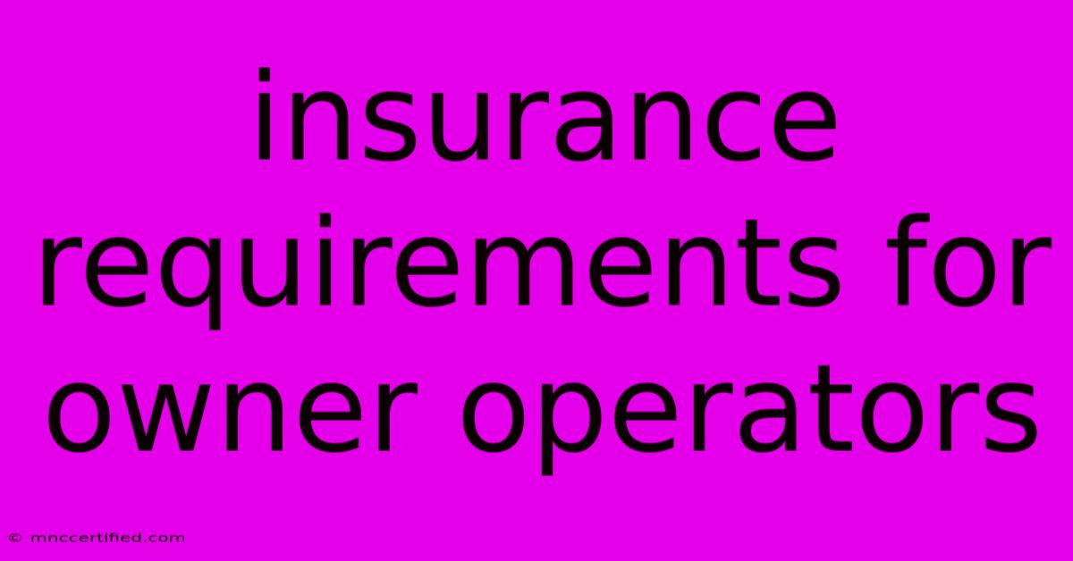 Insurance Requirements For Owner Operators