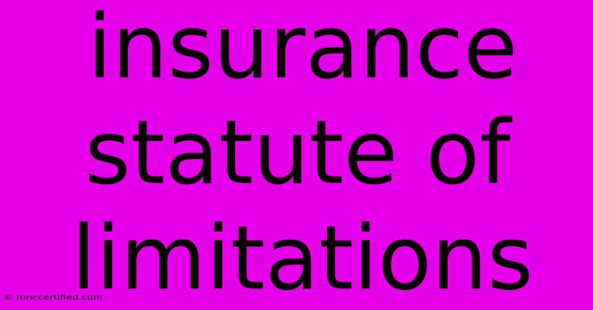 Insurance Statute Of Limitations