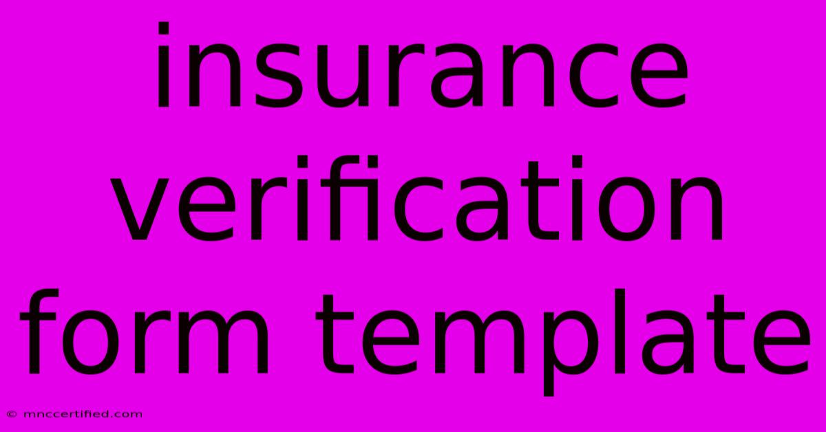 Insurance Verification Form Template