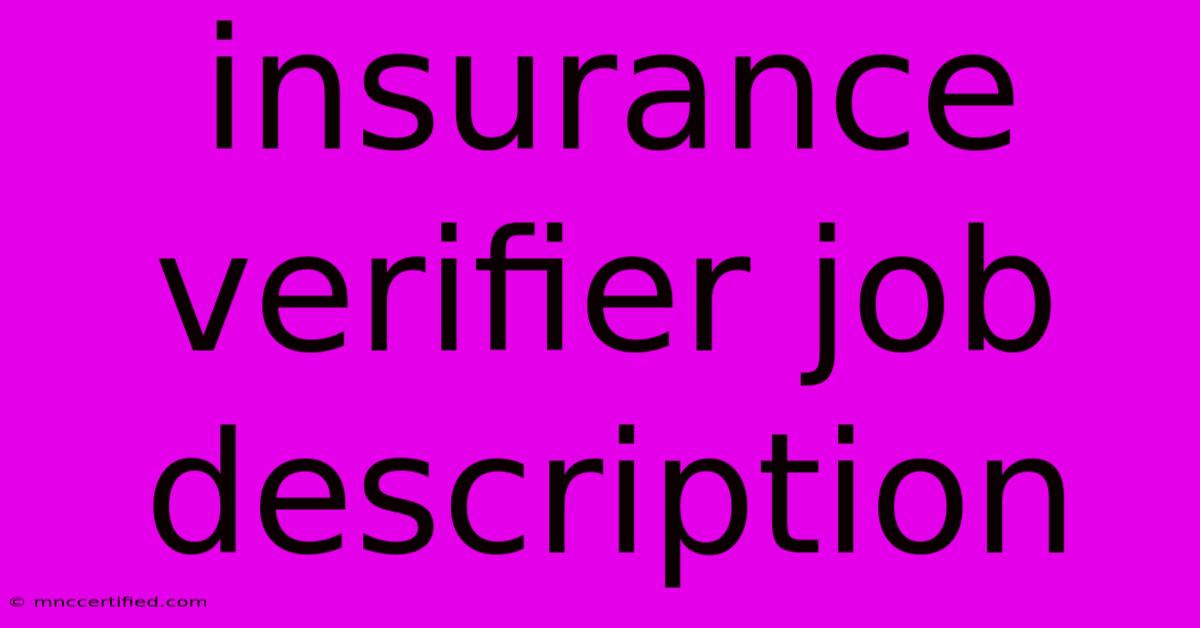 Insurance Verifier Job Description