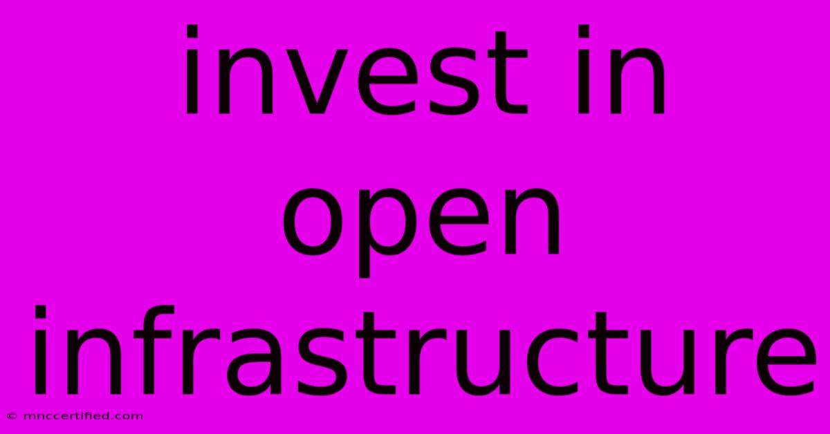 Invest In Open Infrastructure