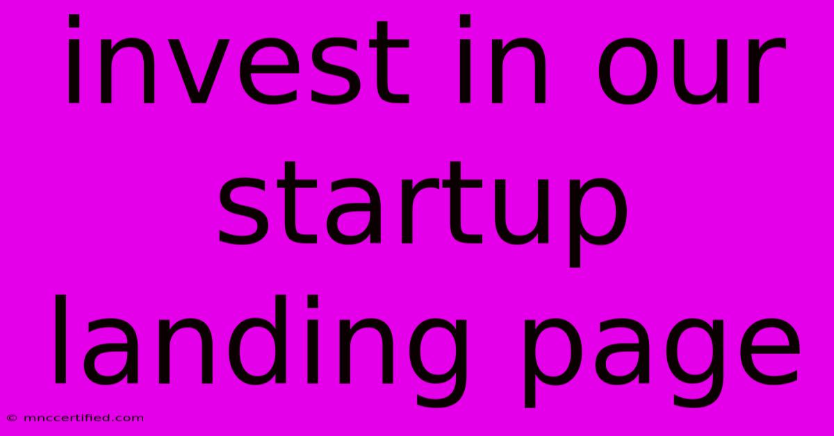 Invest In Our Startup Landing Page