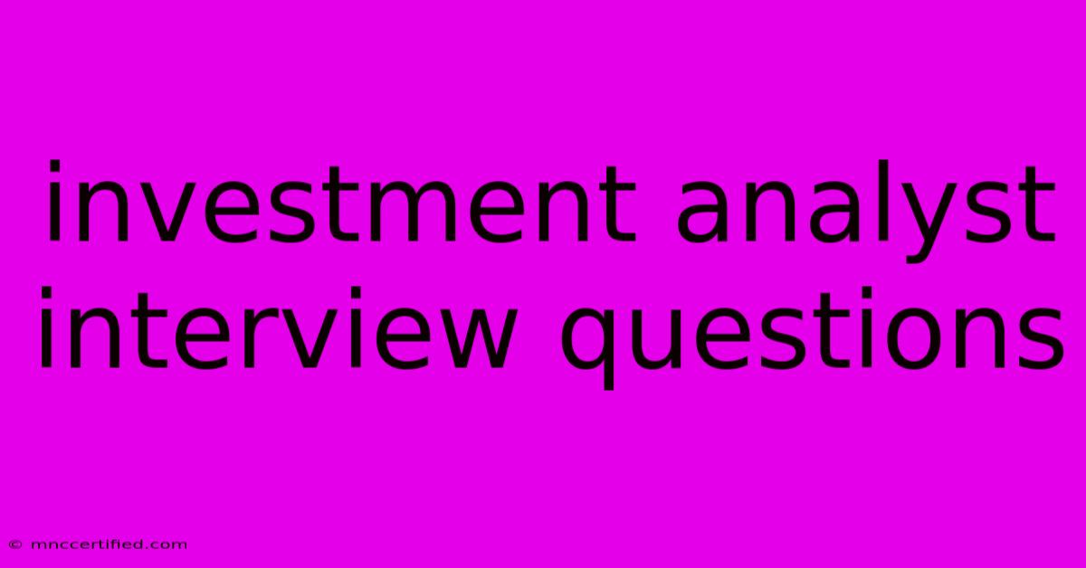 Investment Analyst Interview Questions