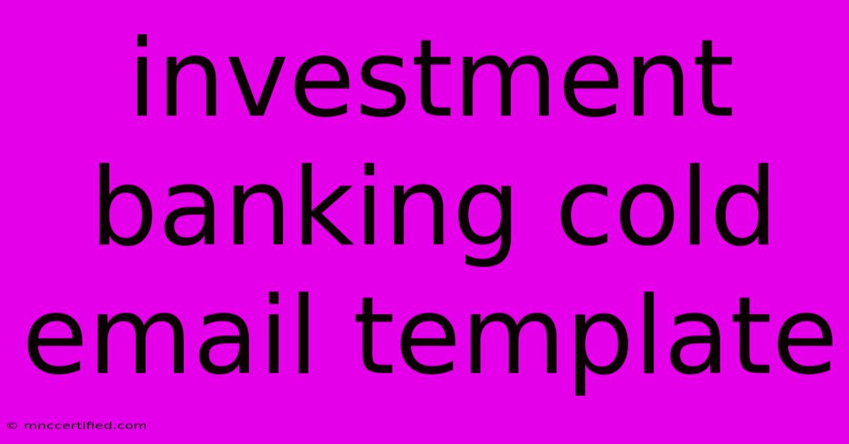 Investment Banking Cold Email Template