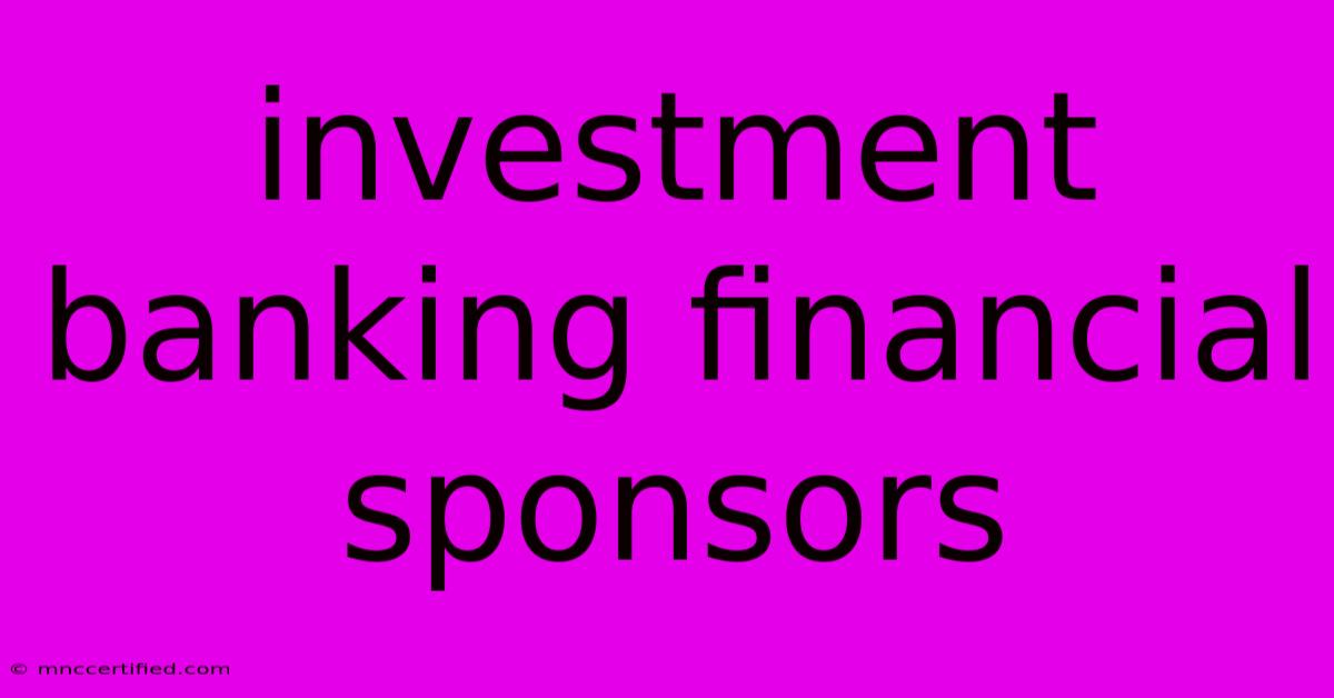 Investment Banking Financial Sponsors