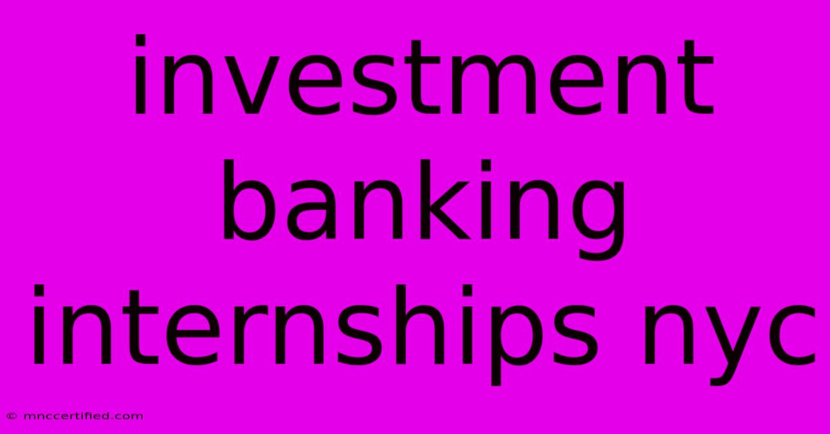 Investment Banking Internships Nyc