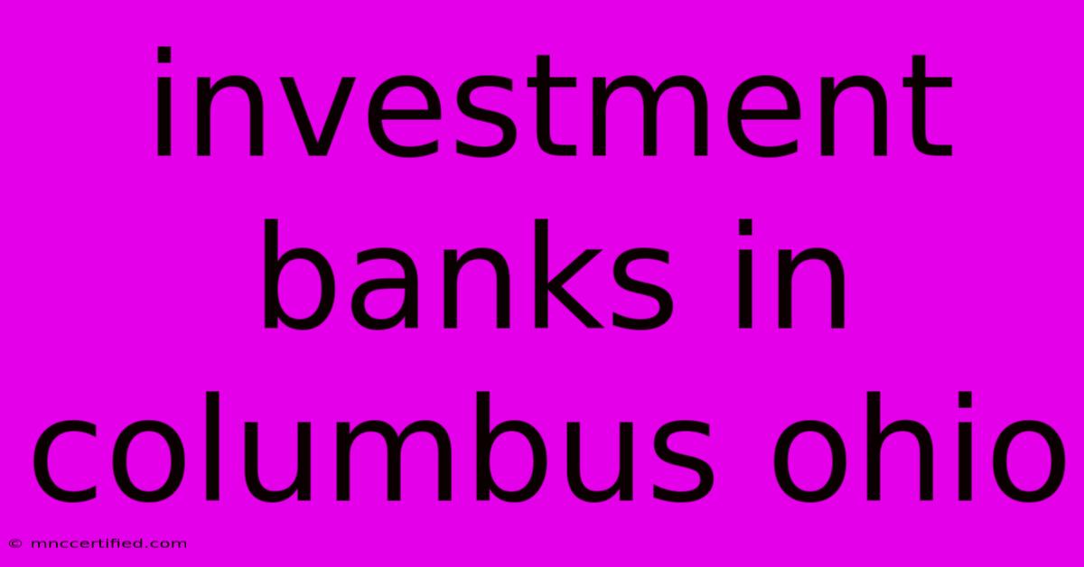 Investment Banks In Columbus Ohio