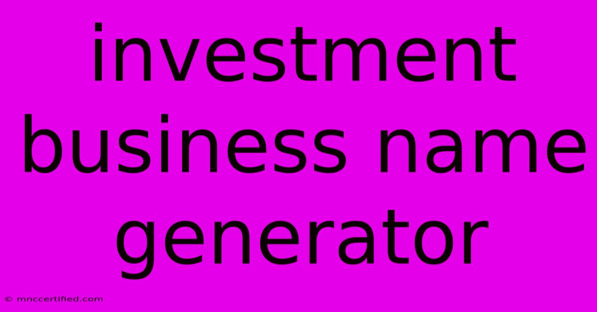 Investment Business Name Generator