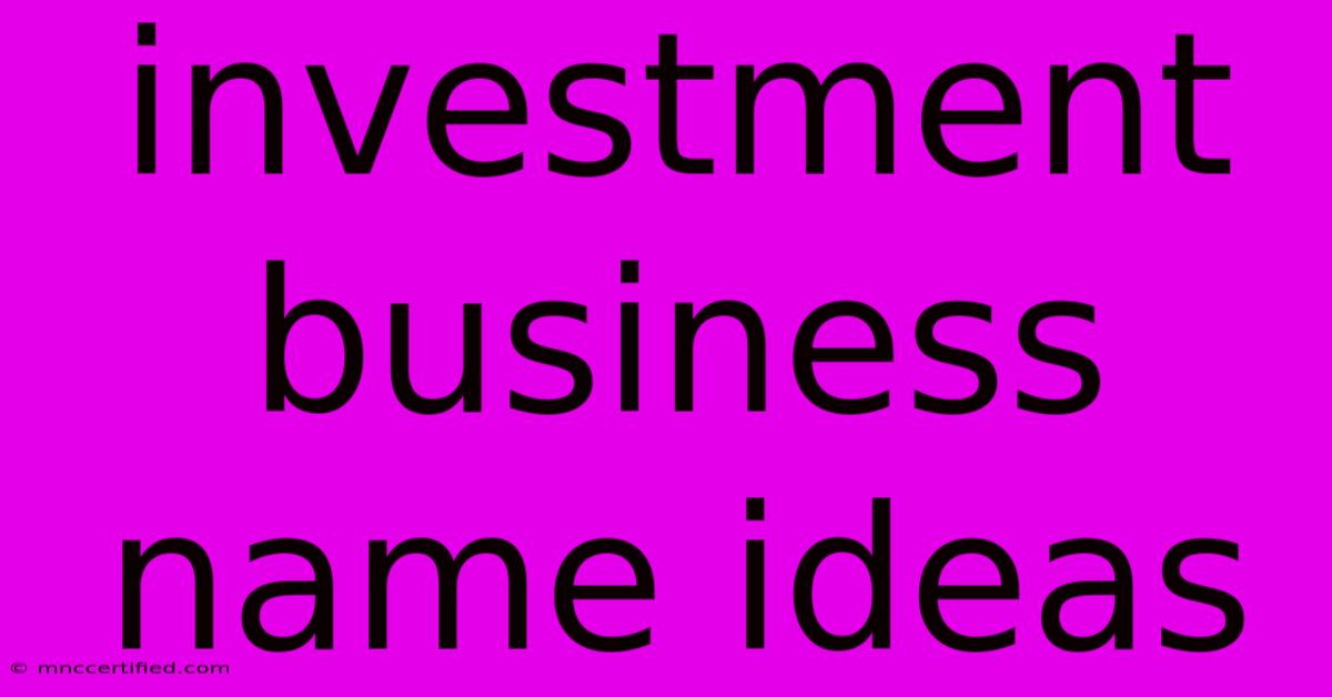 Investment Business Name Ideas