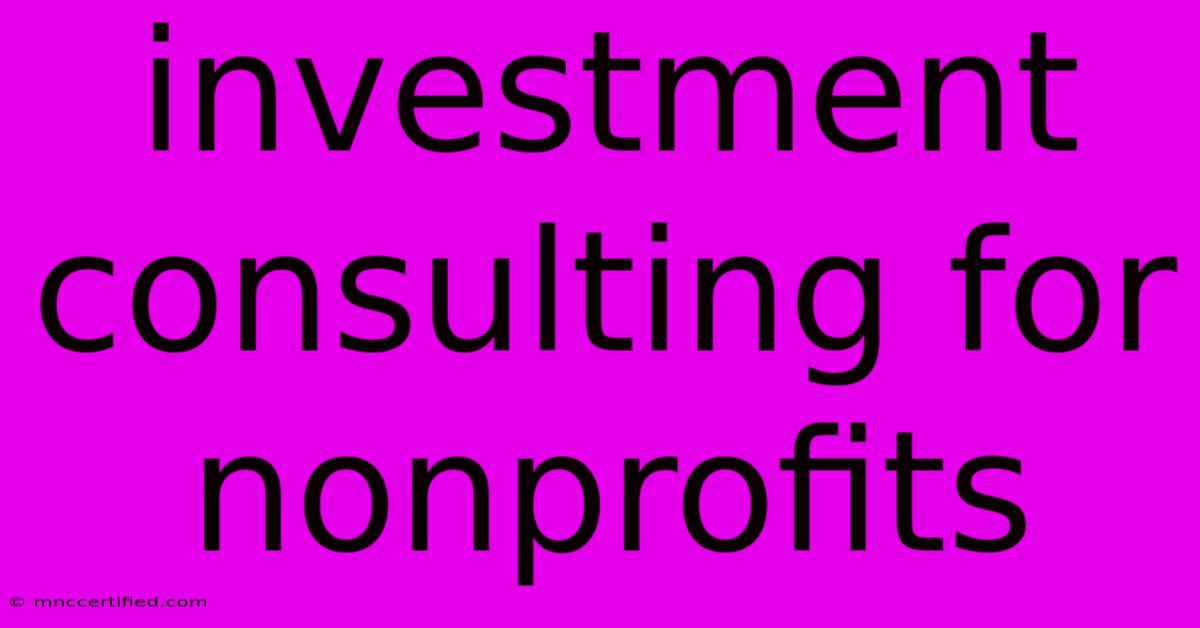 Investment Consulting For Nonprofits