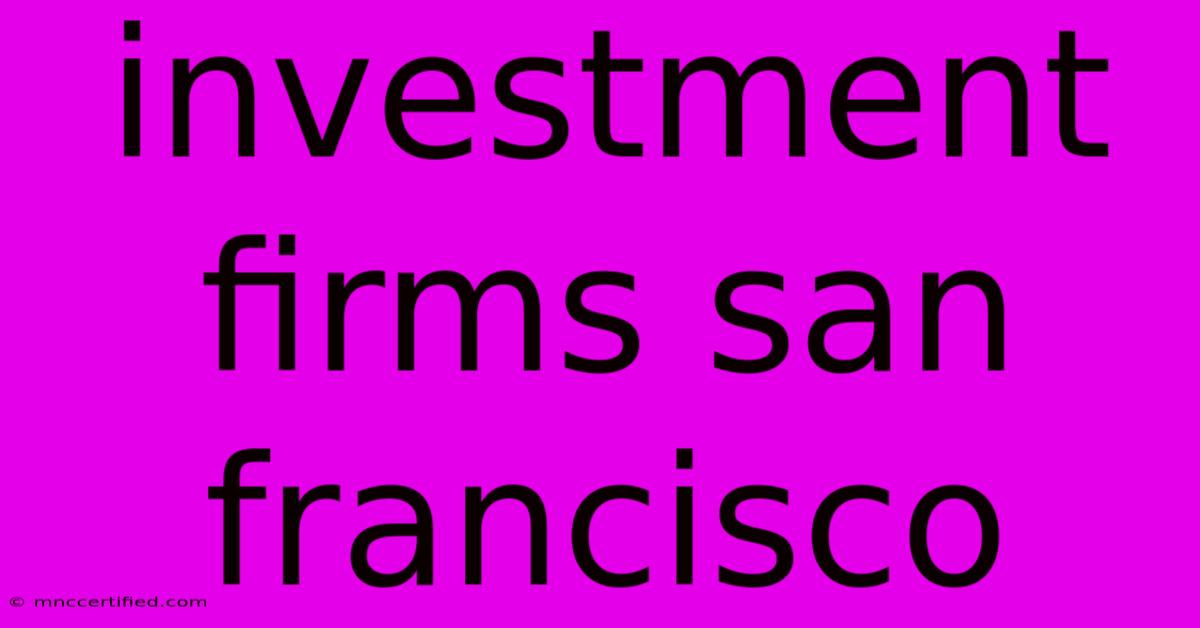 Investment Firms San Francisco