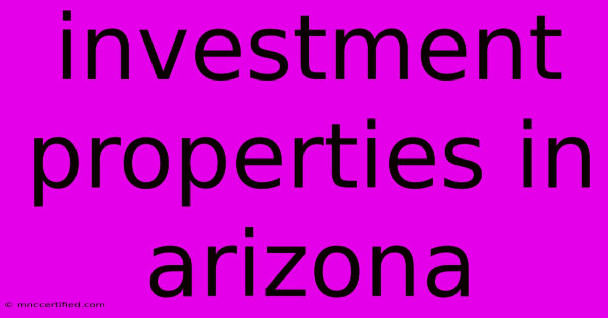 Investment Properties In Arizona