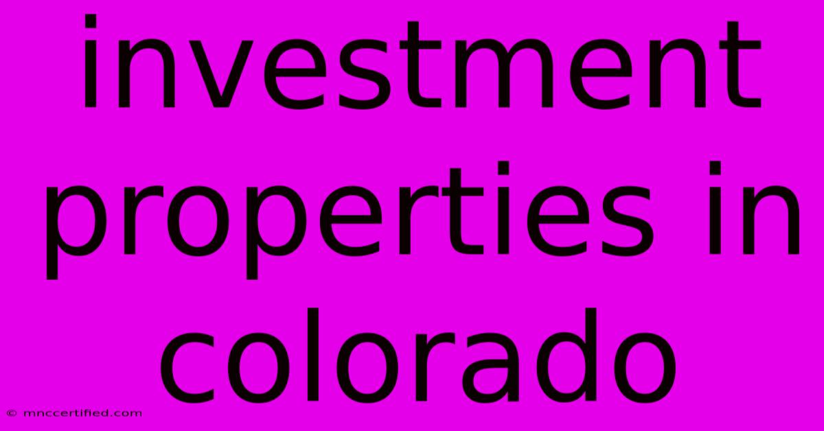 Investment Properties In Colorado